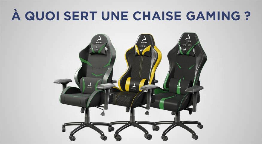 À QUOI SERT UNE CHAISE GAMING ?
