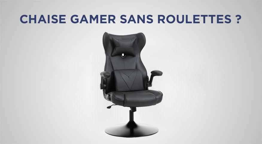 Options sur chaise gamer : avec ou sans roulettes ?