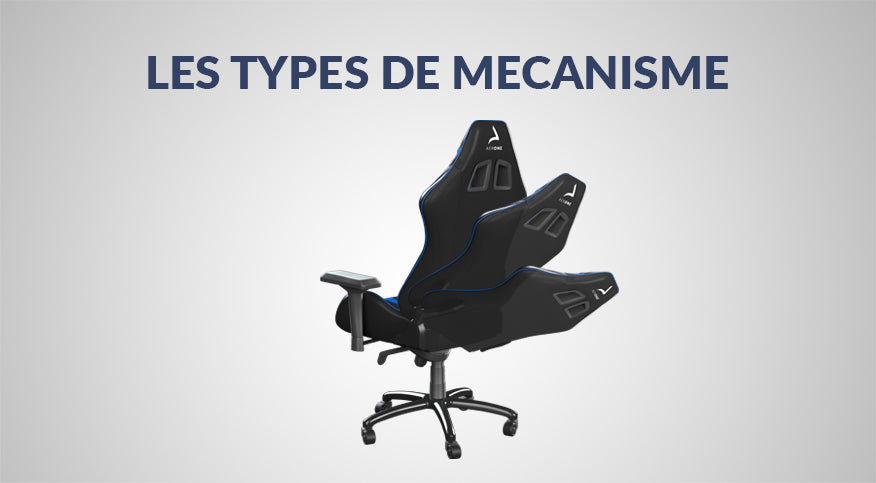 Quels sont les différents mécanismes de chaise gaming ?